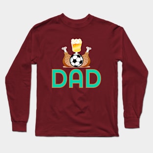 Roasted Chicken Dad Long Sleeve T-Shirt